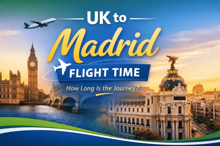 UK to Madrid Flight Time